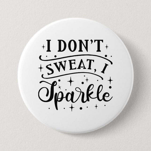 Ich schwitze nicht, wenn ich sparkle button (Vorderseite)