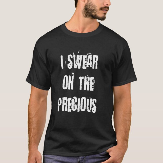 Ich schwöre auf das Kostbare T-Shirt (Vorderseite)