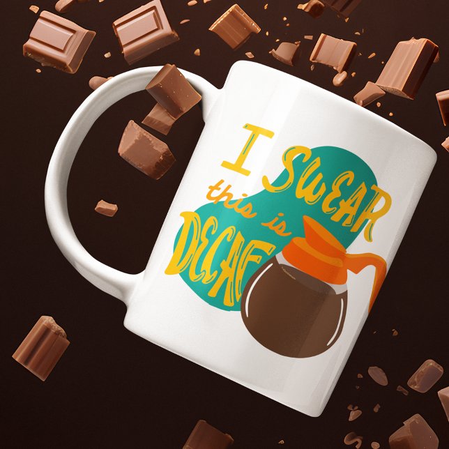 Ich schwöre, das ist Decaf Funny Kaffeetasse (Von Creator hochgeladen)