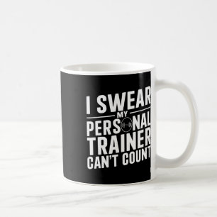 Ich schwöre, dass mein persönlicher Trainer keine  Kaffeetasse