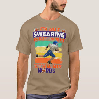 Ich schwöre keine Football-Mom-Wörter T-Shirt