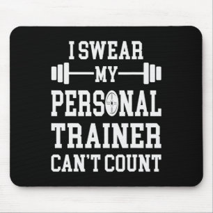 Ich schwöre, mein persönlicher Trainer kann sich n Mousepad