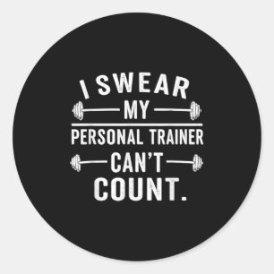 Ich schwöre meinen Personal Trainer Cant Count Fun Runder Aufkleber