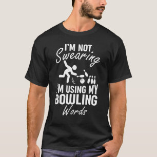 Ich schwöre nicht, dass ich mein Bowling-Wörter-Sp T-Shirt