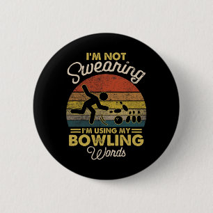 Ich schwöre nicht, dass ich meine Bowling-Wörter V Button