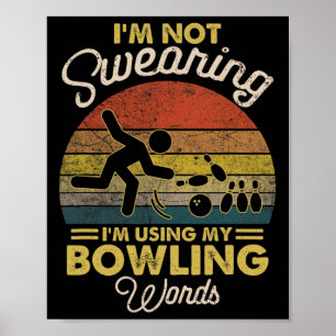 Ich schwöre nicht, dass ich meine Bowling-Wörter V Poster