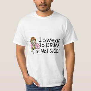 Ich schwöre zu betrunkenem nicht Gott Im T-Shirt