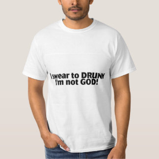 Ich schwöre zu betrunkenem nicht Gott Im T-Shirt