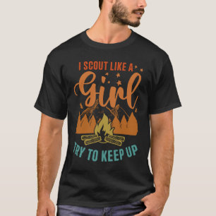 Ich scout wie ein Mädchen versuchen, für eine Scou T-Shirt