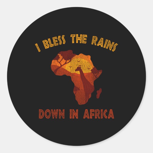 Ich segne die Regenfälle in Afrika Runder Aufkleber (Vorderseite)