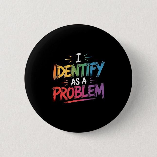 Ich sehe als Problem einen lustigen sarkastischen  Button (Vorderseite)