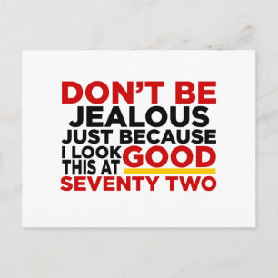 Ich sehe bei 72 gut aus Geburtstagsdesigns Postkarte