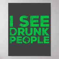 Ich sehe betrunkene Leute T-Shirt irische Männer F