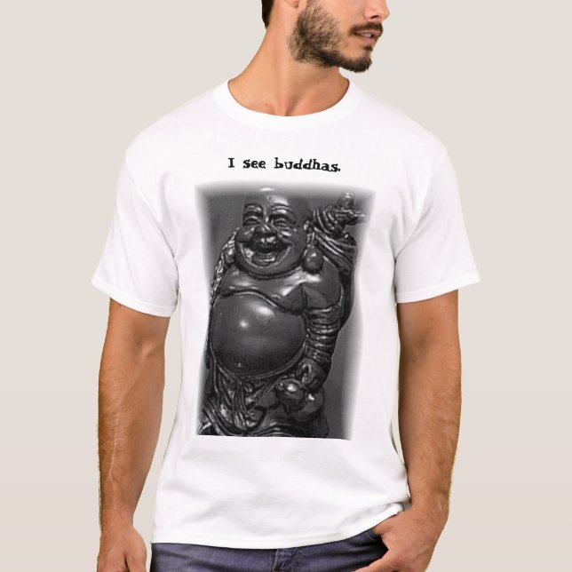 Ich sehe buddhas T-Shirt (Vorderseite)