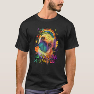 Ich sehe das Universum in meinen Mops Eyes Dutch B T-Shirt