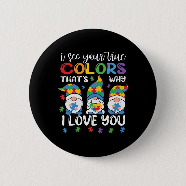 Ich sehe deine wahren Farben Gnome Autism Awarenes Button (Vorderseite)