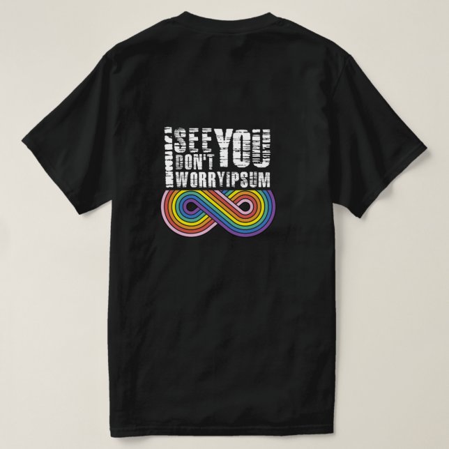 Ich sehe dich, also keine Sorge T-Shirt (Design Rückseite)