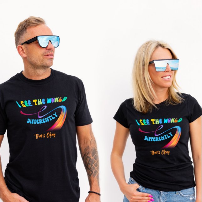Ich sehe die Welt anders, das ist ok Autismus T-Shirt (Von Creator hochgeladen)