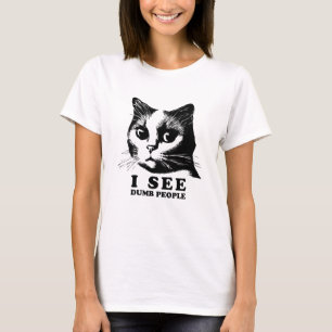 Ich sehe dumme Leute   Funny Cat T-Shirt
