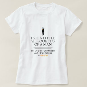 Ich sehe ein kleines Silhouetto… T-Shirt