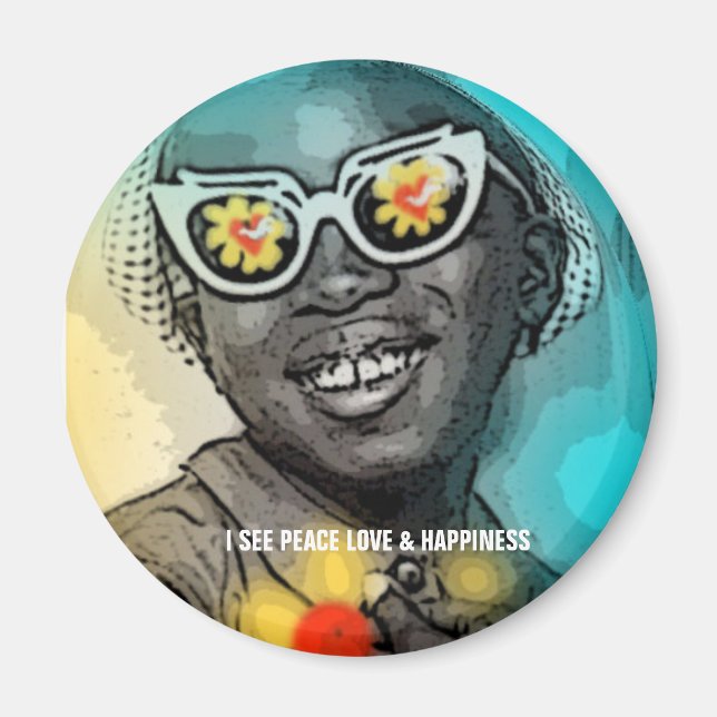 ICH SEHE FRIEDEN LIEBE UND GLÜCKLICHKEIT MAGNET (Vorne)