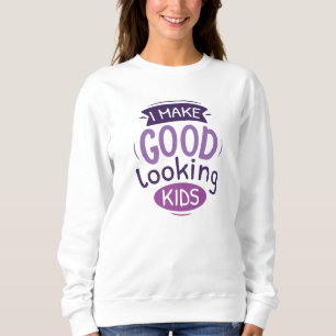 Ich sehe gut aus Kindern Sweatshirt