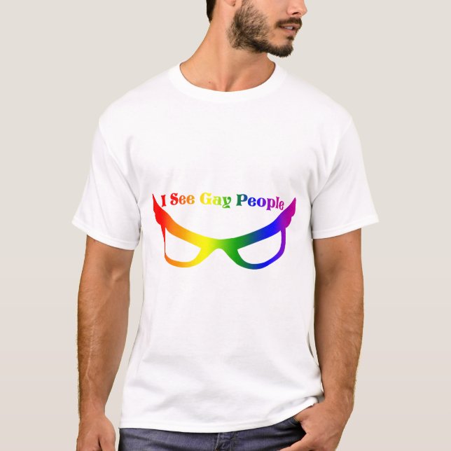 Ich sehe homosexuelle Leute T-Shirt (Vorderseite)