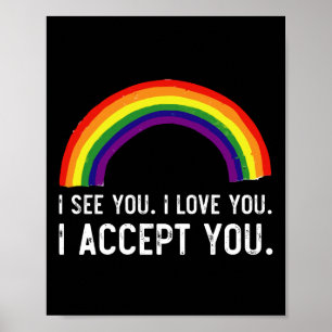 Ich sehe, ich liebe dich, ich akzeptiere dich Gay Poster
