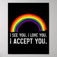 Ich sehe, ich Liebe Sie ich akzeptiere Sie Gay Pri