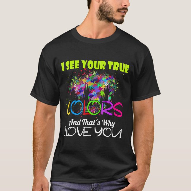 Ich sehe Ihr echtes Shirt Autistic Awareness (Vorderseite)