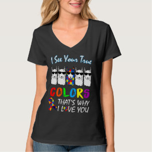 Ich sehe Ihre wahren Farben Llama Autismus Bewusst T-Shirt