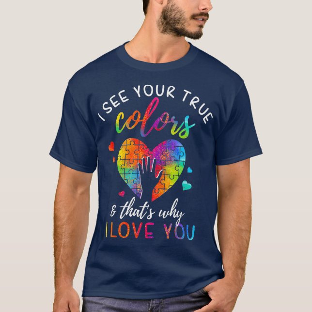 Ich sehe, Ihre wahren Farben Puzzle Welt Autismus  T-Shirt (Vorderseite)