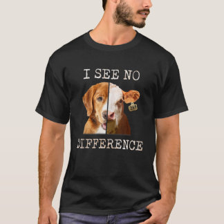 Ich sehe keinen Unterschied vegetarische Vegane Ku T-Shirt