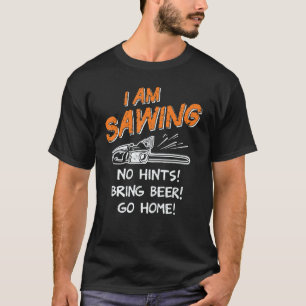 Ich sehe Logger Chainsaw Wood Worker Lumberjack T-Shirt