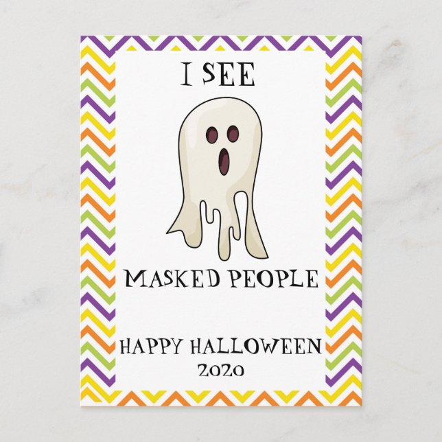 Ich sehe Masked People 2020 Halloween Ghost Funny Postkarte (Vorderseite)