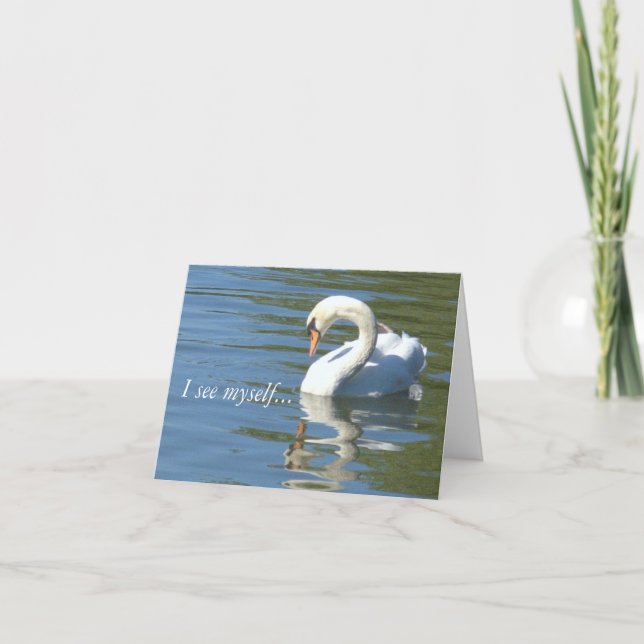 "ICH SEHE MICH SELBST - IN DIR" SWAN & REFLEKTION  KARTE (Vorderseite)