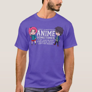 Ich sehe mir nicht immer Anime Girl an, Japaner fü T-Shirt