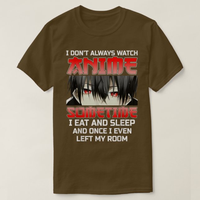 Ich sehe nicht immer Anime Funny Kawaii Japanisch  T-Shirt (Design vorne)