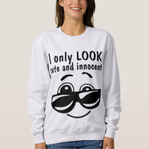 ICH SEHE NUR NIEDLICH UND INNOCENT, Funny Ladys T  Sweatshirt