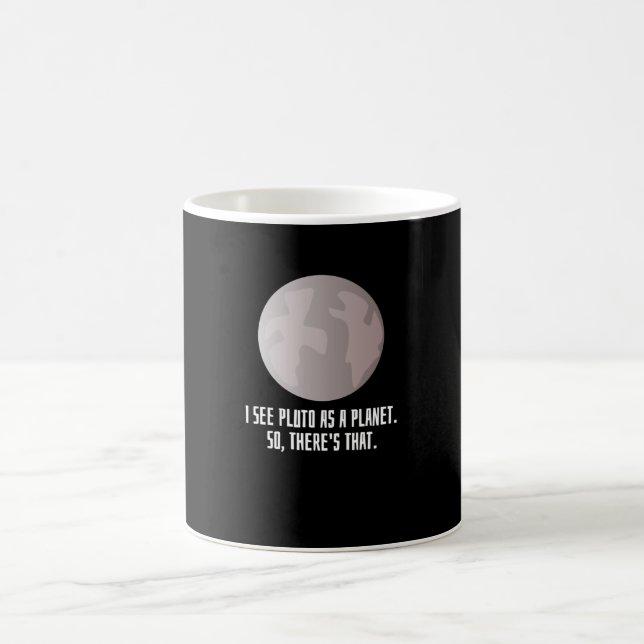 Ich sehe Pluto als Planet Kaffeetasse (Mittel)