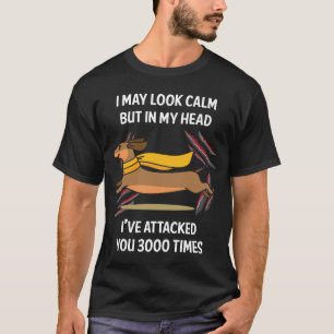 Ich sehe ruhig aus Dachshund 02 T-Shirt