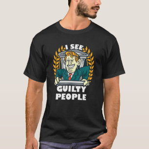 Ich sehe schuldig aus, Leute Anwalt T-Shirt