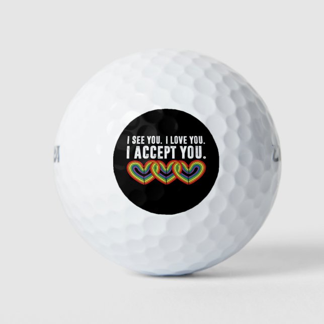 Ich sehe Sie I Liebe U Ich akzeptiere Sie Regenbog Golfball (Vorderseite)
