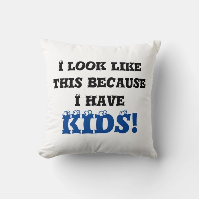 Ich sehe so aus, weil schwarz-blaue Augen Text Kissen (Vorderseite)