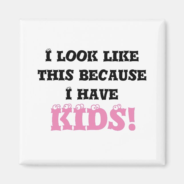 Ich sehe so aus, weil Schwarz und Rosa Magnet (Vorne)