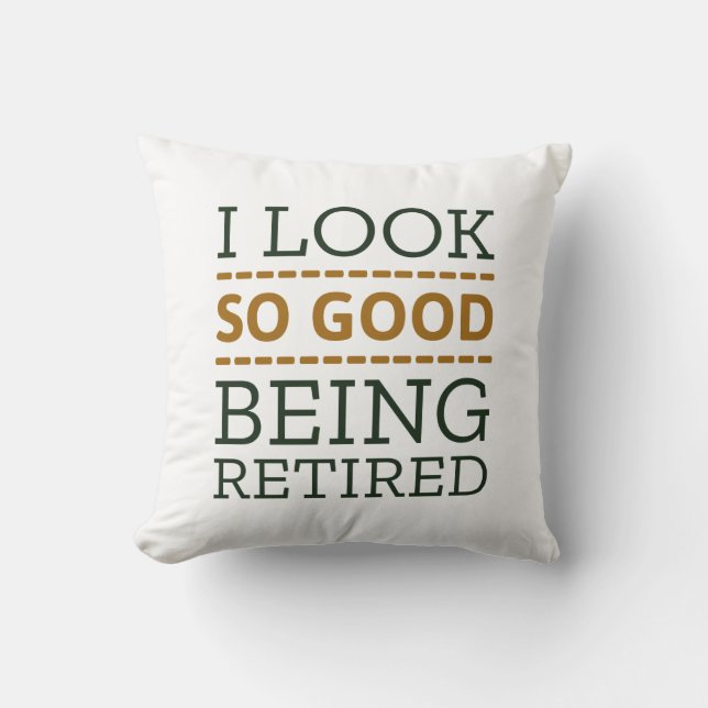 Ich sehe so gut aus, dass ich müde bin kissen (Vorderseite)