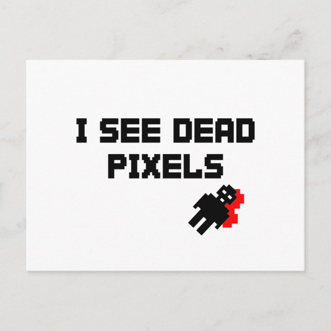 Ich sehe tote Pixel Postkarte (Vorderseite)