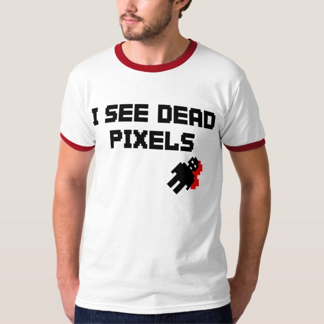 Ich sehe tote Pixel T-Shirt (Vorderseite)