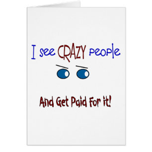 "Ich sehe verrückte Leute "