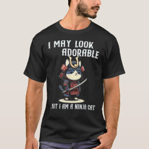 Ich sehe vielleicht süß aus, aber ich bin eine Nin T-Shirt